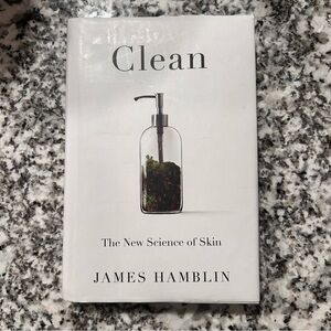 Clean The New Science of Skin James Hamblin Book Hardcover